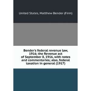   (1917) (9781275229044): Matthew Bender (Firm) United States: Books