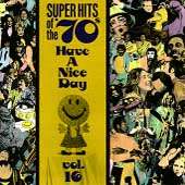 Super Hits of the 70s Have a Nice Day, Vol. 16 CD, Apr 1993, Rhino 