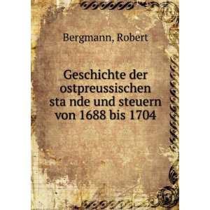   staÌ?nde und steuern von 1688 bis 1704: Robert Bergmann: Books