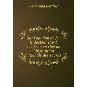   de lInstitution nationale des sourds . Ferdinand Berthier Books