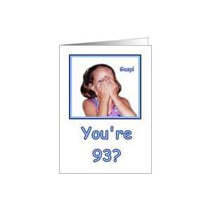  Funny Birthday 93 Years Old Shocked Girl Humor Card: Toys 