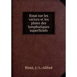   et les plaies des lymphatiques superficiels J. L. Alfred Binet Books
