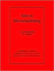 Silicon Micromachining (Cambridge Studies in Semiconductor Physics and 