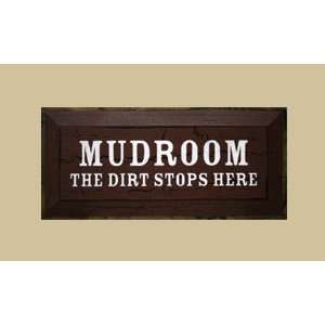  SaltBox Gifts PM818MDSH MudroomThe Dirt Stops Here Sign 