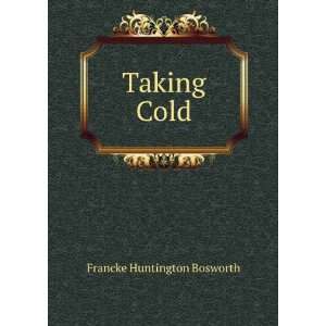   9781275513976) F. H. (Francke Huntington), 1843 1925 Bosworth Books