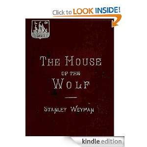  THE HOUSE OF THE WOLF   A Romance [Annotated, Illustrated 