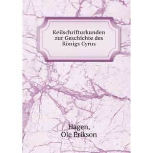   zur Geschichte des KÃ¶nigs Cyrus Ole Erikson Hagen Books