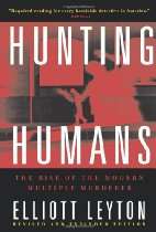   Store   Hunting Humans The Rise of the Modern Multiple Murderer
