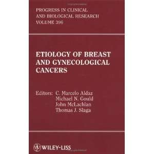  Etiology of Breast and Gynecological Cancers 1st Edition 