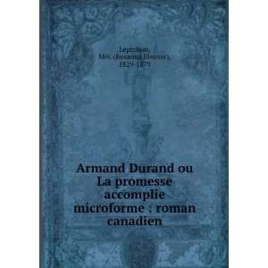 Armand Durand ou La promesse accomplie microforme  roman canadien 
