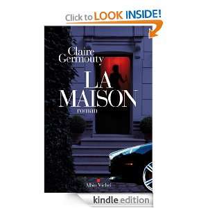 La Maison (LITT.GENERALE) (French Edition): Claire Germouty:  