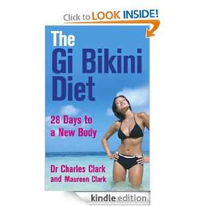 The Gi Bikini Diet: Dr Charles Clark, Maureen Clark:  