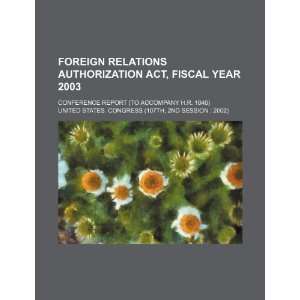  Foreign Relations Authorization Act, fiscal year 2003: conference 