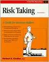 Risk Taking A Guide for Decision Makers, (1560525258), Herbert S 