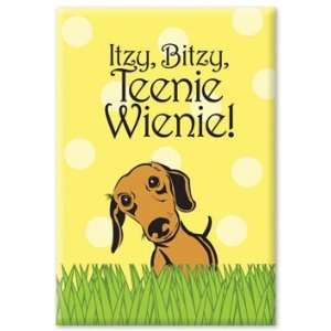  Itzy, Bitzy, Teenie, Wienie Dachshund Fridge Magnet 