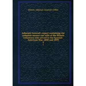  Adjutant Generals report containing the complete muster 
