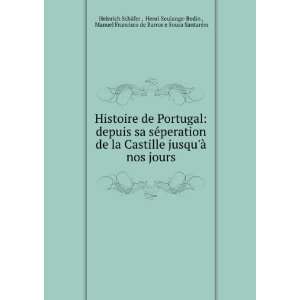  Histoire de Portugal: depuis sa sÃ©peration de la Castille 