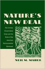Natures New Deal The Civilian Conservation Corps and the Roots of 