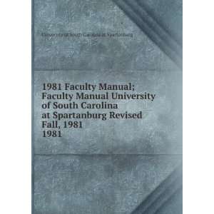   Fall, 1981. 1981 University of South Carolina at Spartanburg Books