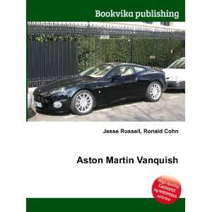  Aston Martin Vanquish: Ronald Cohn Jesse Russell: Books