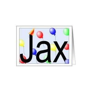  Jaxs Birthday Invitation, Party Balloons Card: Toys 