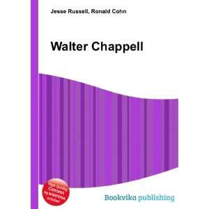  Walter Chappell Ronald Cohn Jesse Russell Books