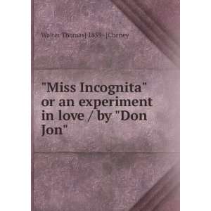   experiment in love / by Don Jon Walter Thomas] 1859  [Cheney Books