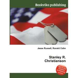  Stanley R. Christianson: Ronald Cohn Jesse Russell: Books
