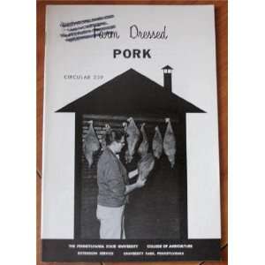  Farm Dressed Pork (Pennsylvania State University, College 
