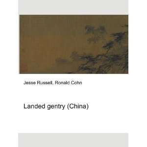  Landed gentry (China) Ronald Cohn Jesse Russell Books