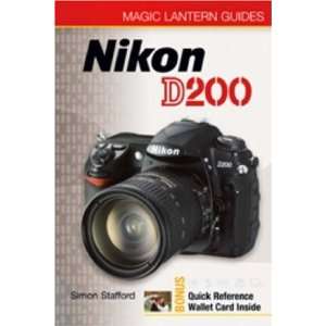  Magic Lantern Guides: Nikon D200 [Paperback]: Simon 
