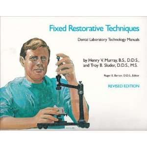  Fixed Restorative Techniques (Dental Laboratory Technology 