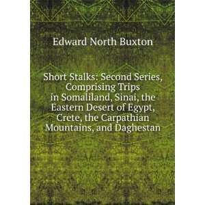   , the Carpathian Mountains, and Daghestan Edward North Buxton Books