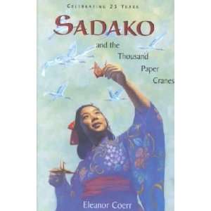  Sadako and the Thousand Paper Cranes:  N/A : Books