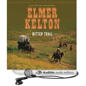   Bitter Trail (Audible Audio Edition) Elmer Kelton, Jason Culp Books