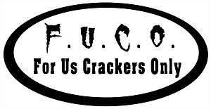 Cracker decal,F.U.C.O. For Us Crackers Only sticker,redneck decal 