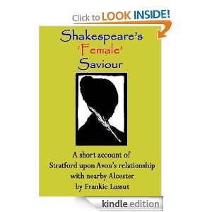 Shakespeares Female Saviour Frankie Lassut  Kindle Store