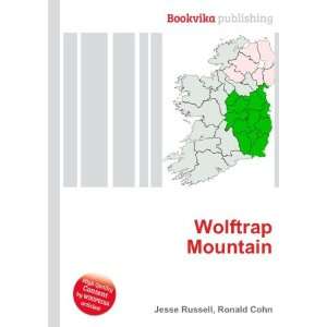  Wolftrap Mountain: Ronald Cohn Jesse Russell: Books
