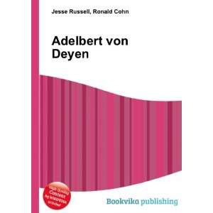  Adelbert von Deyen Ronald Cohn Jesse Russell Books