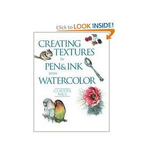 Creating Textures in Pen & Ink with Watercolor Claudia Nice  