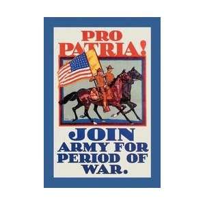  Pro Patria Join Army for Period of War 12x18 Giclee on 