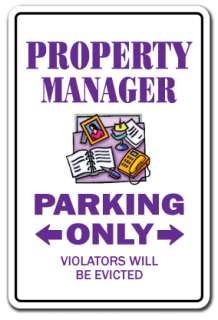 PROPERTY MANAGER Sign parking signs apartment gift condo funny 