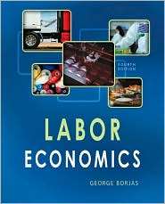 Labor Economics, (0073402826), George J. Borjas, Textbooks   Barnes 