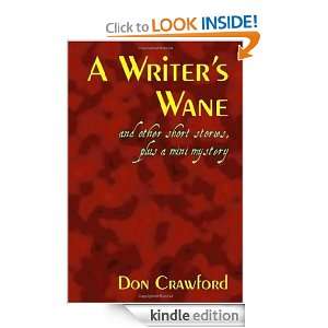 Writers Wane and Other Short Stories, Plus a Mini Mystery: Don 