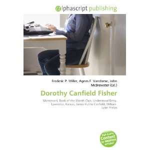  Dorothy Canfield Fisher (9786132722850) Books