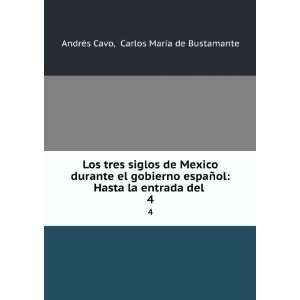  Los tres siglos de Mexico durante el gobierno espaÃ±ol 