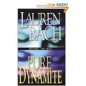 Pure Dynamite: Lauren Bach: 9780821776315:  Books