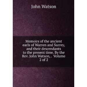  Memoirs of the ancient earls of Warren and Surrey, and 