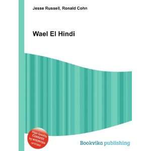 Wael El Hindi Ronald Cohn Jesse Russell  Books