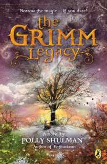   The Grimm Legacy by Polly Shulman, Penguin Group 